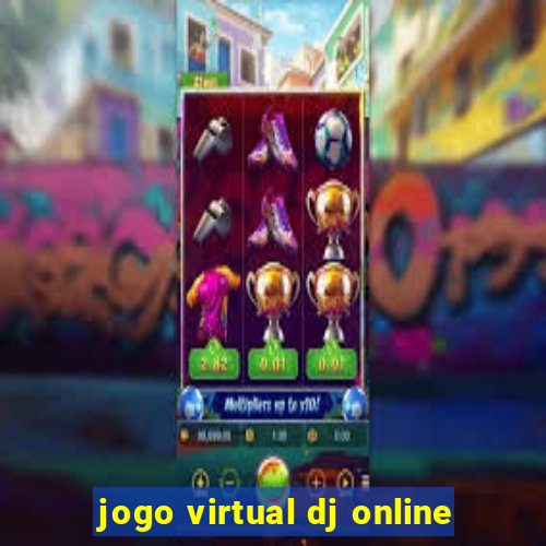 jogo virtual dj online